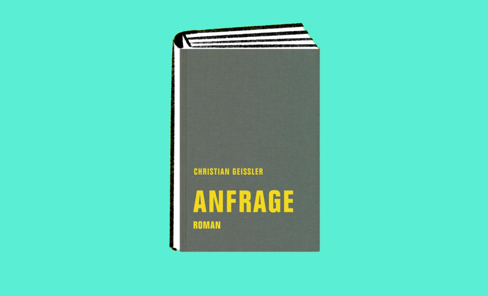Veranstaltung: Christian Geissler: Die Anfrage Christian Geissler: Die Anfrage