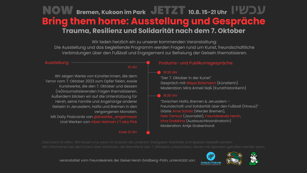 Bring them home. Ausstellung und Gespräche. Trauma, Resilienz und Solidarität nach dem 7. Oktober