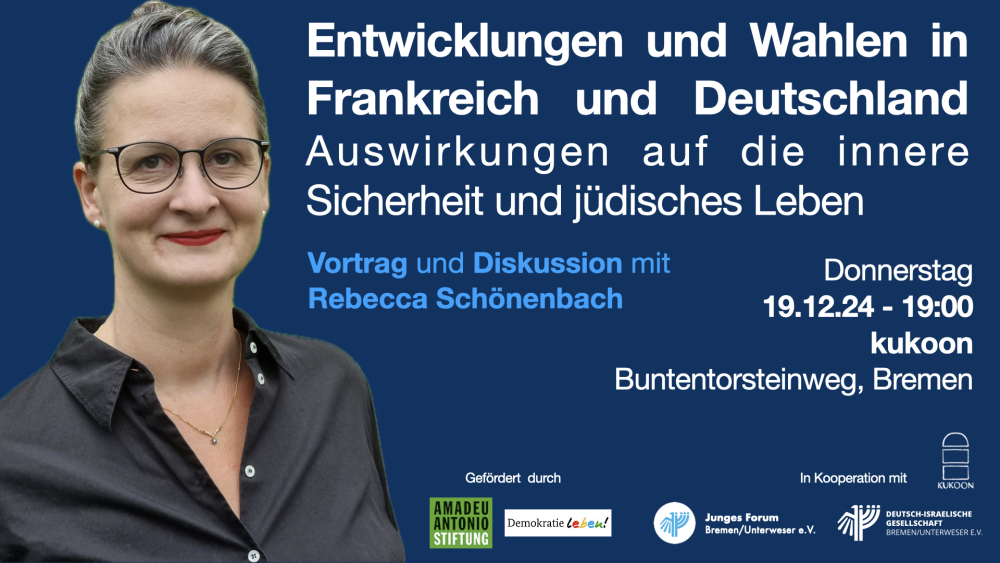 Entwicklungen und Wahlen in Frankreich und Deutschland - Auswirkungen auf die innere Sicherheit, insbesondere jüdisches Leben