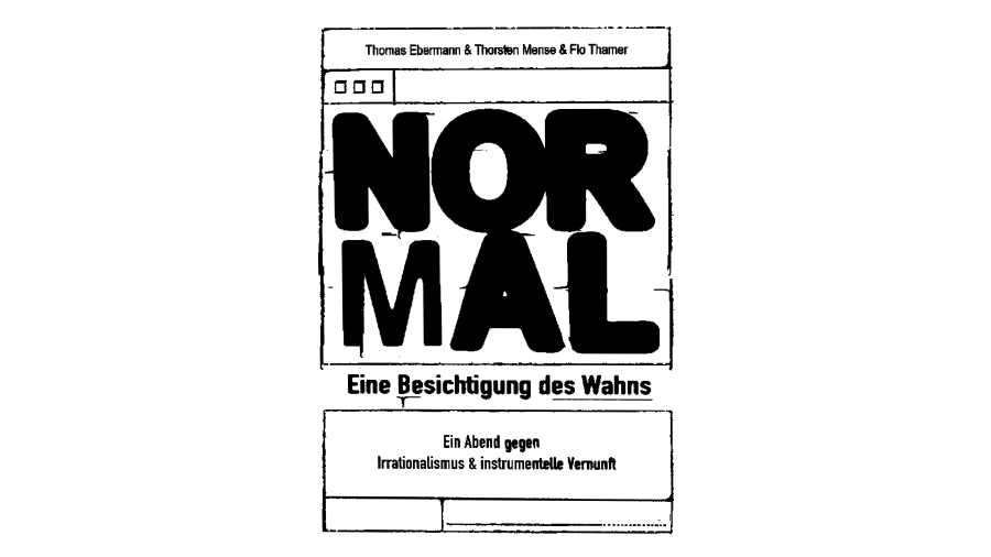 Normal – Eine Besichtigung des Wahns. Abend 2