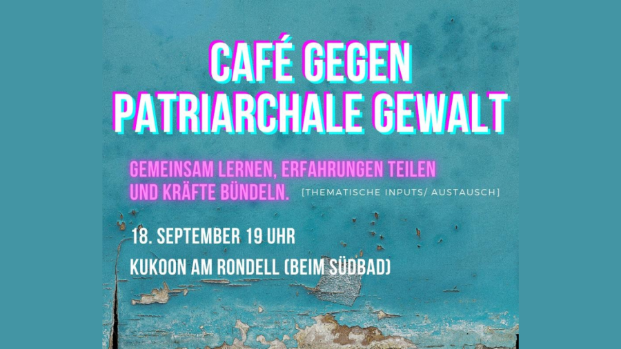 Café gegen patriarchale Gewalt - Teil 3